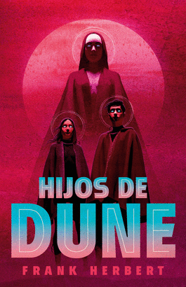 HIJOS DE DUNE (LAS CRNICAS DE DUNE 3)