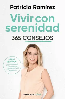 Vivir con Serenidad. 365 Consejos