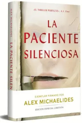 LA PACIENTE SILENCIOSA (EDICION LIMITADA FIRMADA)
