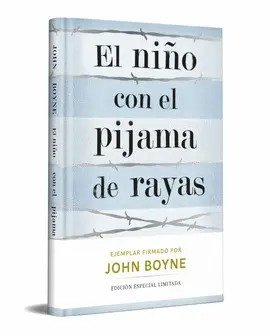 EL NIÑO CON EL PIJAMA DE RAYAS (EDICION LIMITADA FIRMADA)