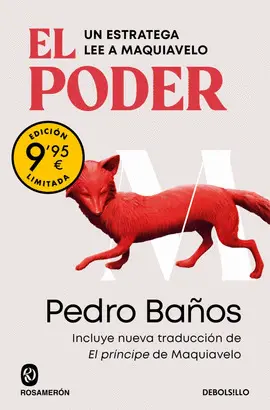 EL PODER. UN ESTRATEGA LEE A MAQUIAVELO (EDICIÓN LIMITADA · VERANO)