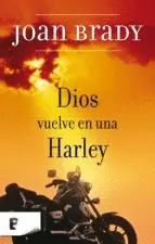 DIOS VUELVE EN UNA HARLEY