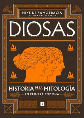 DIOSAS. MITOS EN PRIMERA PERSONA