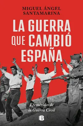 La Guerra que Cambió España