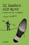 EL HOMBRE SIN AYER