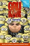 GRU, MI VILLANO FAVORITO. LA NOVELA