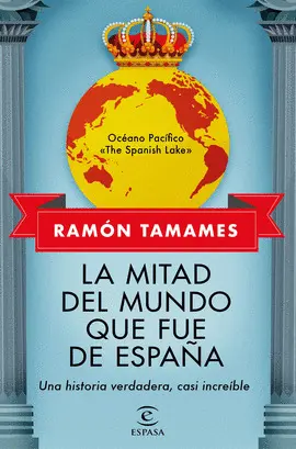 La Mitad del Mundo que Fue de España