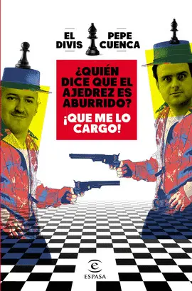¿QUIÉN DICE QUE EL AJEDREZ ES ABURRIDO? ¡QUE ME LO CARGO!