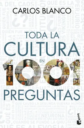 TODA LA CULTURA EN 1001 PREGUNTAS