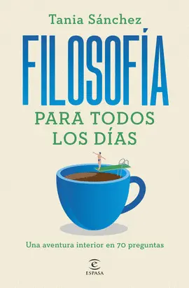 FILOSOFÍA PARA TODOS LOS DÍAS