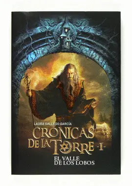 EL VALLE DE LOS LOBOS (CRONICAS DE LA TORRE I)