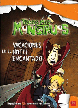 VACACIONES EN EL HOTEL ENCANTADO (TODOS MIS MONSTRUOS 3)