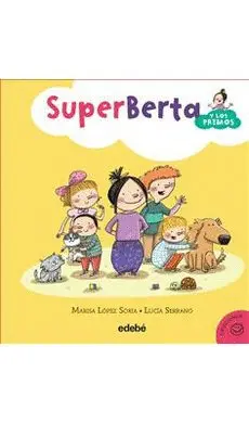 SUPERBERTA Y LOS PRIMOS