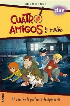 CUATRO AMIGOS Y MEDIO EN... EL CASO DE LA PROFESORA DESAPARECIDA (LA SERIE DE TV