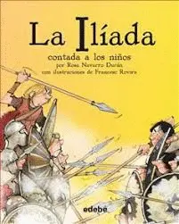 ILIADA CONTADA A LOS NIÑOS BIBLIOTECA ESCOLAR,LA