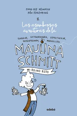 MAULINA SCHMITT 1 MI REINO ROTO