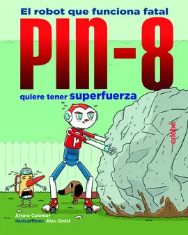 Pin-8 Quiere Tener Superfuerza