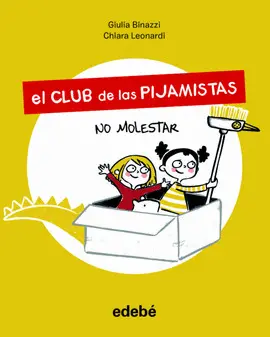 EL CLUB DE LAS PIJAMISTAS 1. NO MOLESTAR