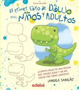 EL PRIMER LIBRO DE DIBUJO PARA NIÑOS Y ADULTOS