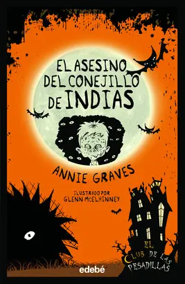 EL ASESINO DEL CONEJILLO DE INDIAS: EL CLUB DE LAS PESADILLAS 4