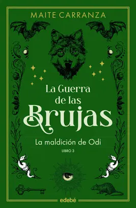 LA MALDICIÓN DE ODI: LA GUERRA DE LAS BRUJAS 3