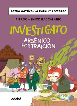 Investigato. Arsénico por Traición