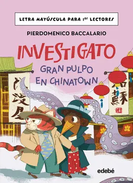 Investigato. Gran Pulpo en Chinatown