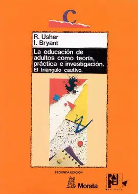 LA EDUCACIÓN DE ADULTOS COMO TEORÍA, PRÁCTICA E INVESTIGACIÓN
