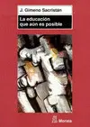 LA EDUCACIÓN QUE AÚN ES POSIBLE