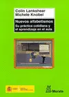 NUEVOS ALFABETISMOS. SU PRÁCTICA COTIDIANA Y EL APRENDIZAJE EN EL AULA