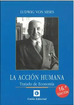 LA ACCIÓN HUMANA (15.ª ED.)