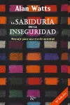La Sabiduría de la Inseguridad