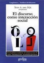 EL DISCURSO COMO INTERACCIÓN SOCIAL