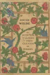 EL RUISEÑOR Y LA ROSA Y OTROS CUENTOS DE HADAS
