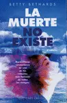 LA MUERTE NO EXISTE