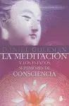 LA MEDITACION Y LOS ESTADOS SUPERIORES DE CONSCIENCIA