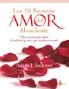 LOS 10 SECRETOS DEL AMOR ABUNDANTE