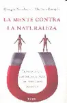LA MENTE CONTRA LA NATURALEZA
