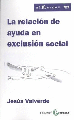 LA RELACIN DE AYUDA EN EXCLUSIN SOCIAL
