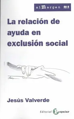 LA RELACIÓN DE AYUDA EN EXCLUSIÓN SOCIAL