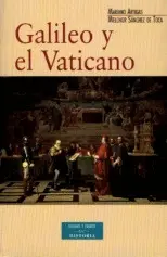 GALILEO Y EL VATICANO : HISTORIA DE LA COMISIÓN PONTIFICIA DE ESTUDIO DEL CASO GALILEO (1981-1992)