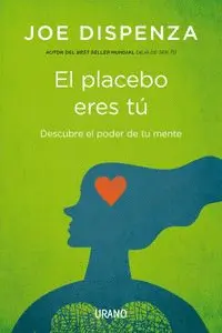 PLACEBO ERES TU.(CRECIMIENTO PERSONAL)