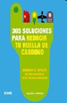 365 SOLUCIONES PARA REDUCIR TU HUELLA DE CARBONO