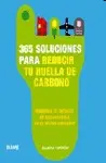 365 SOLUCIONES PARA REDUCIR TU HUELLA DE CARBONO