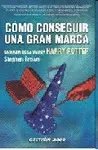 CÓMO CONSEGUIR UNA GRAN MARCA : LA MAGIA DE LA MARCA HARRY POTTER