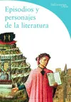 EPISODIOS Y PERSONAJES DE LA LITERATURA