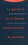 LA GARANTÍA EN EL ESTADO CONSTITUCIONAL DE DERECHO
