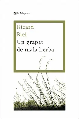 UN GRAPAT DE MALA HERBA