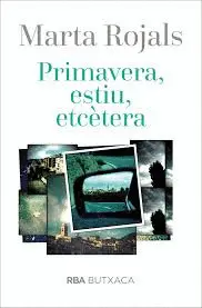 PRIMAVERA, ESTIU, ETC.