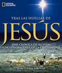 TRAS LAS HUELLAS DE JESÚS